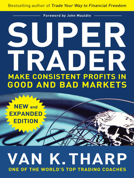 Title details for Super Trader, Expanded Edition by Van K. Tharp - Available